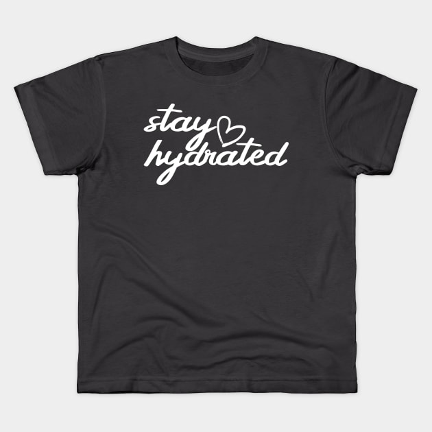 Stay Hydrated Dark Kids T-Shirt by pictobeam